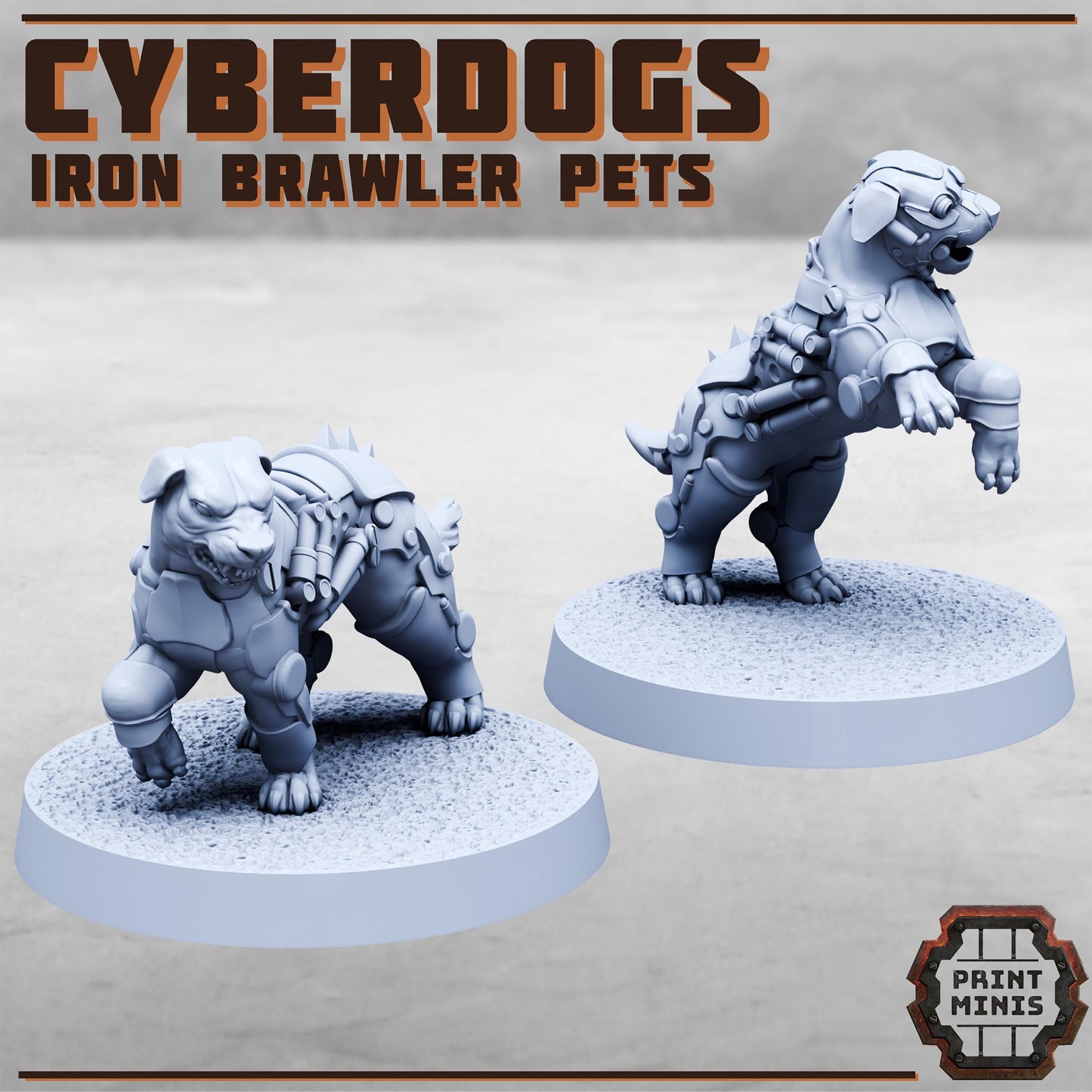 Iron Brawlers Cyberdogs (2 Variants Available) - Print Minis