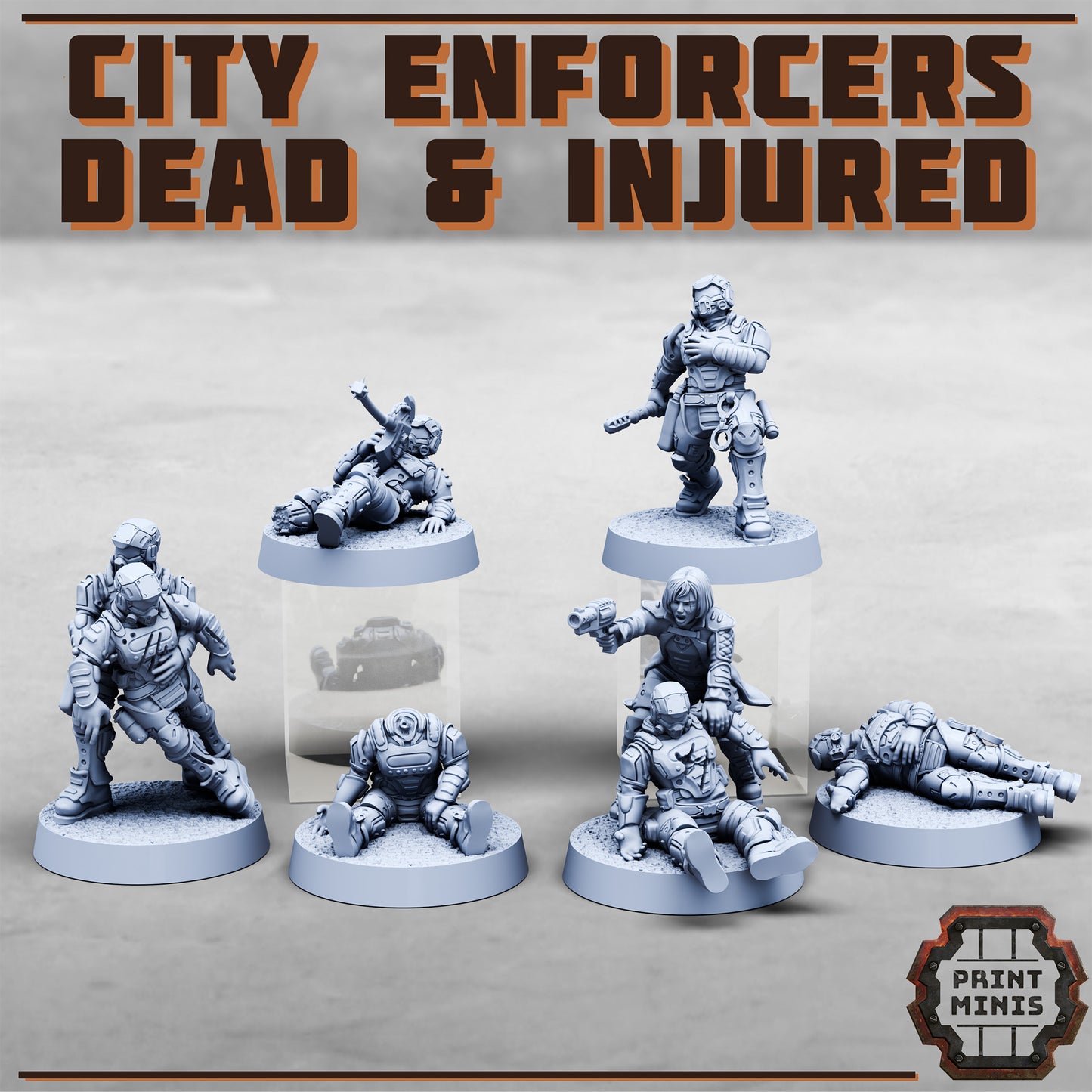 City Enforcers, Dead and Injured (6 Variants Available) - Print Minis