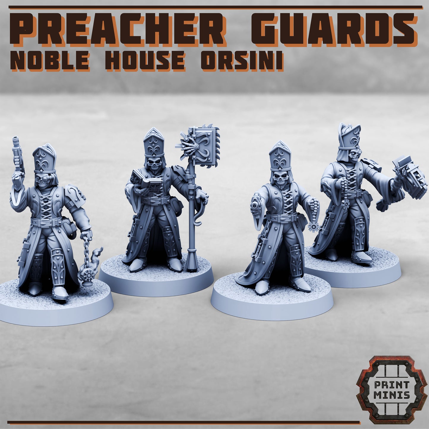 Preacher Guards, Noble House Orsini (4 Variants Available) - Print Minis