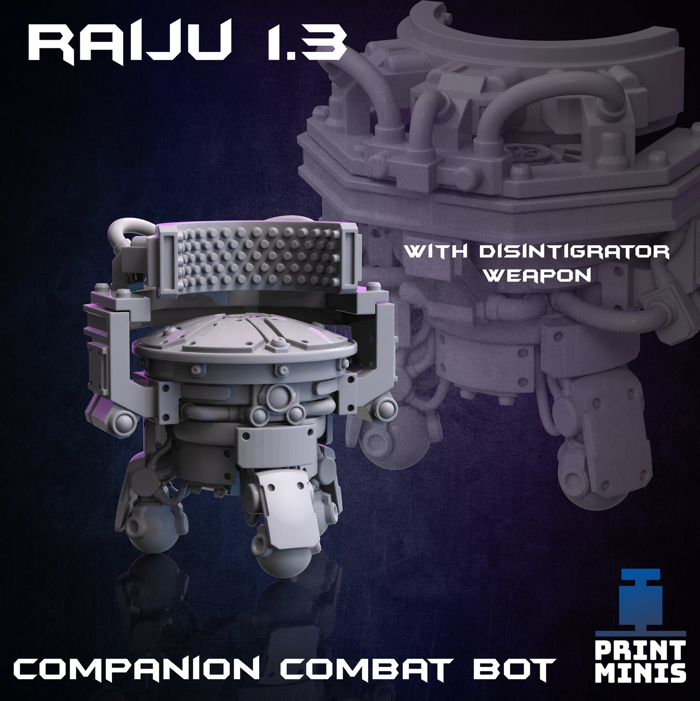 Rajiu Bot (2 Variants Available) - Print Minis