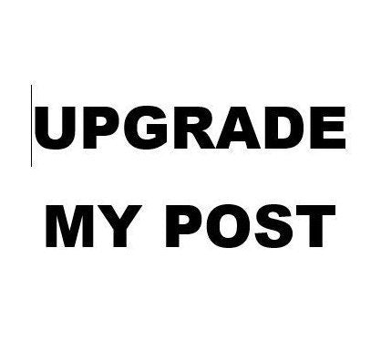UpGrade My Post