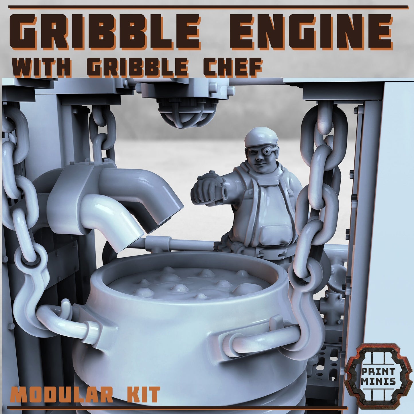 Gribble Engine with Gribble Chef - Print Minis