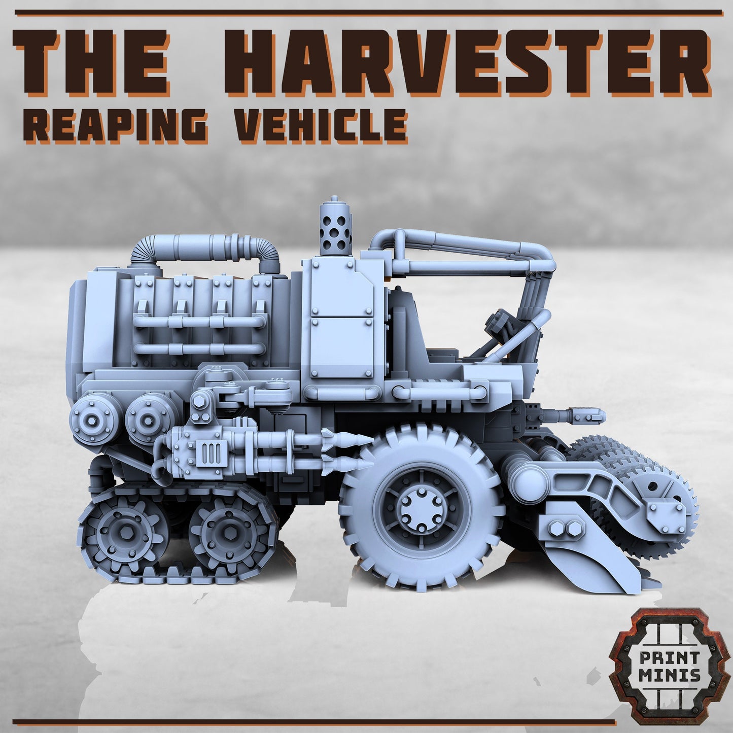 The Harvester, Reaping Vehicle - Print Minis