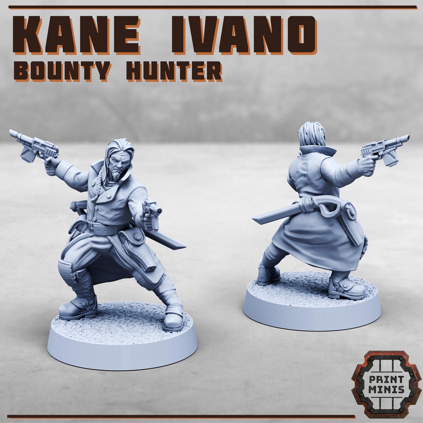 Kane Ivano, Bounty Hunter - Print Minis