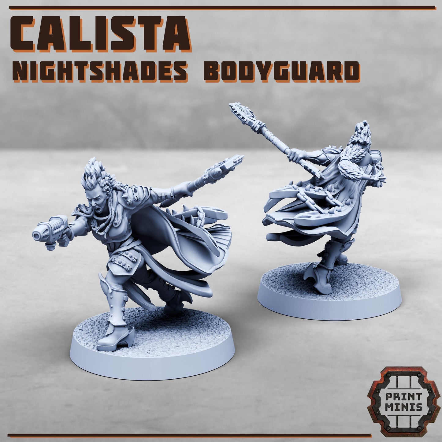 Callista, Nightshade Bodyguard and Psychic Fiend - Print Minis