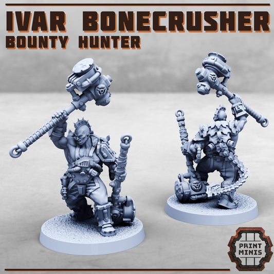 Ivar Bonecrusher, Bounty Hunter - Print Minis