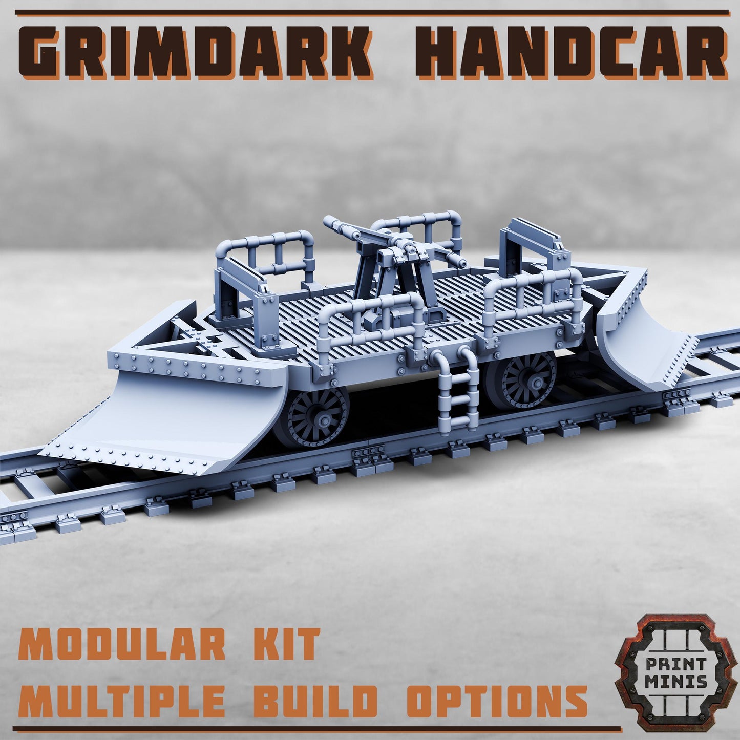 Grimdark Handcar (3 Variants Available) - Print Minis