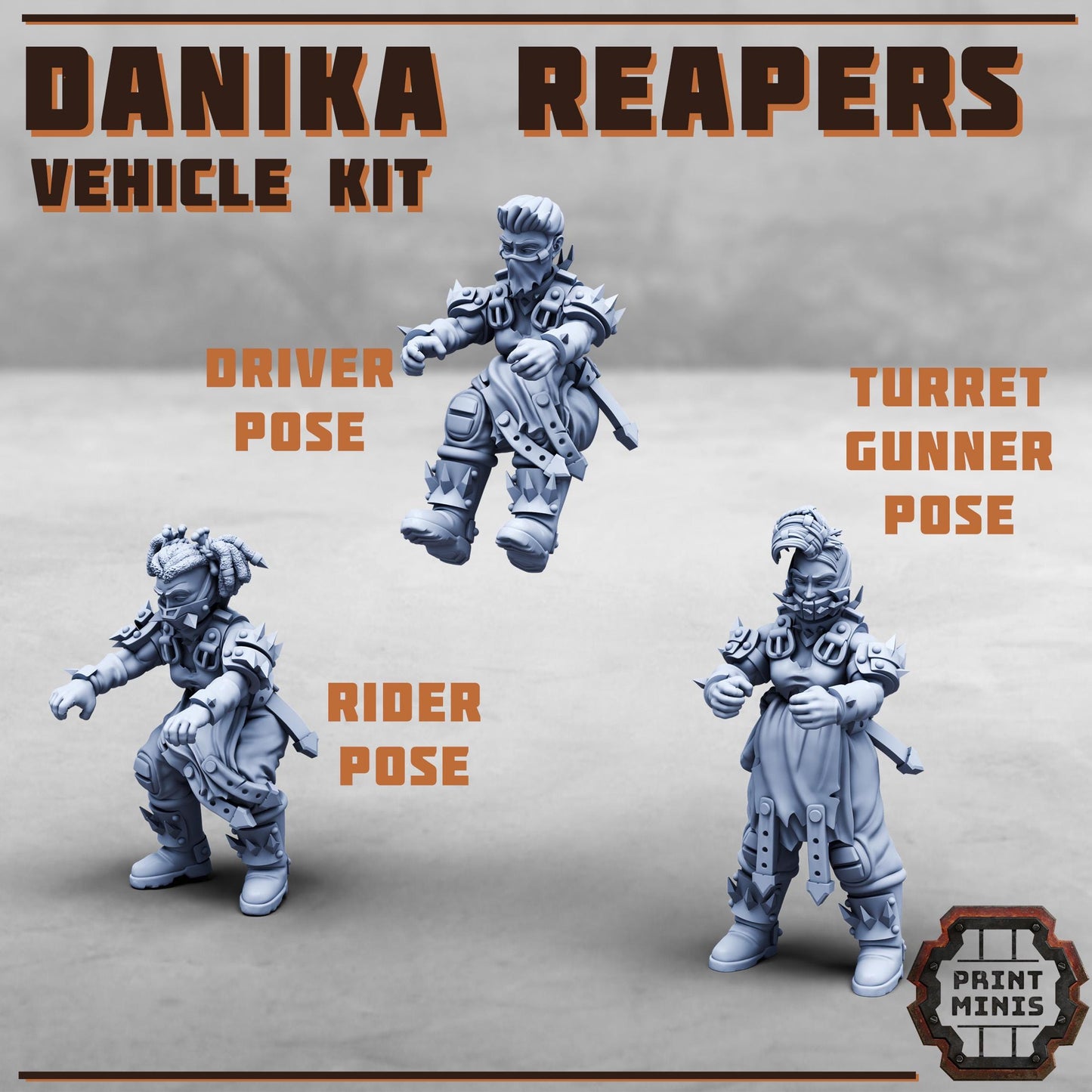 Danika Reapers Vehicle Riders (3 Variants Available) - Print Minis