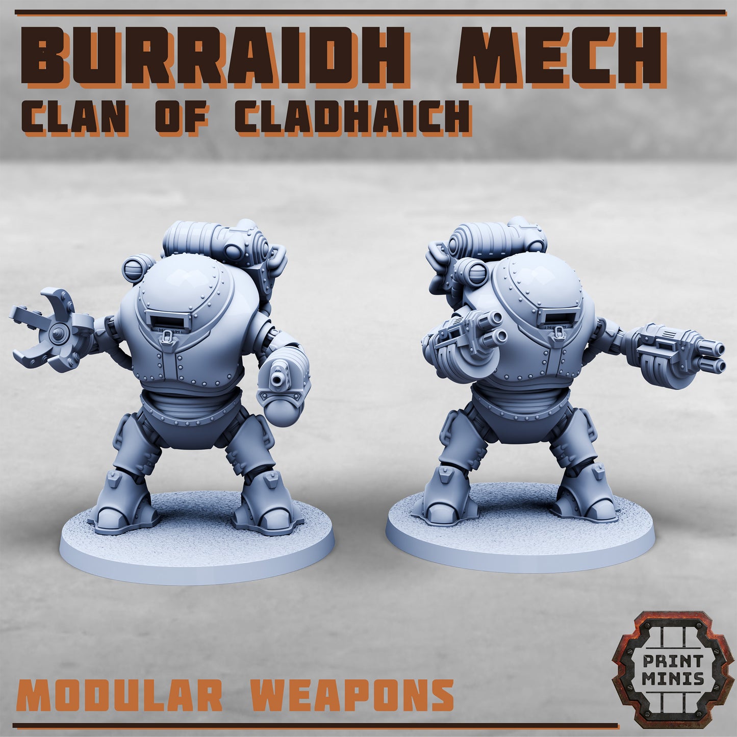 Burraidh Mech, Clan of Cladhaich (2 Variants Available) - Print Minis