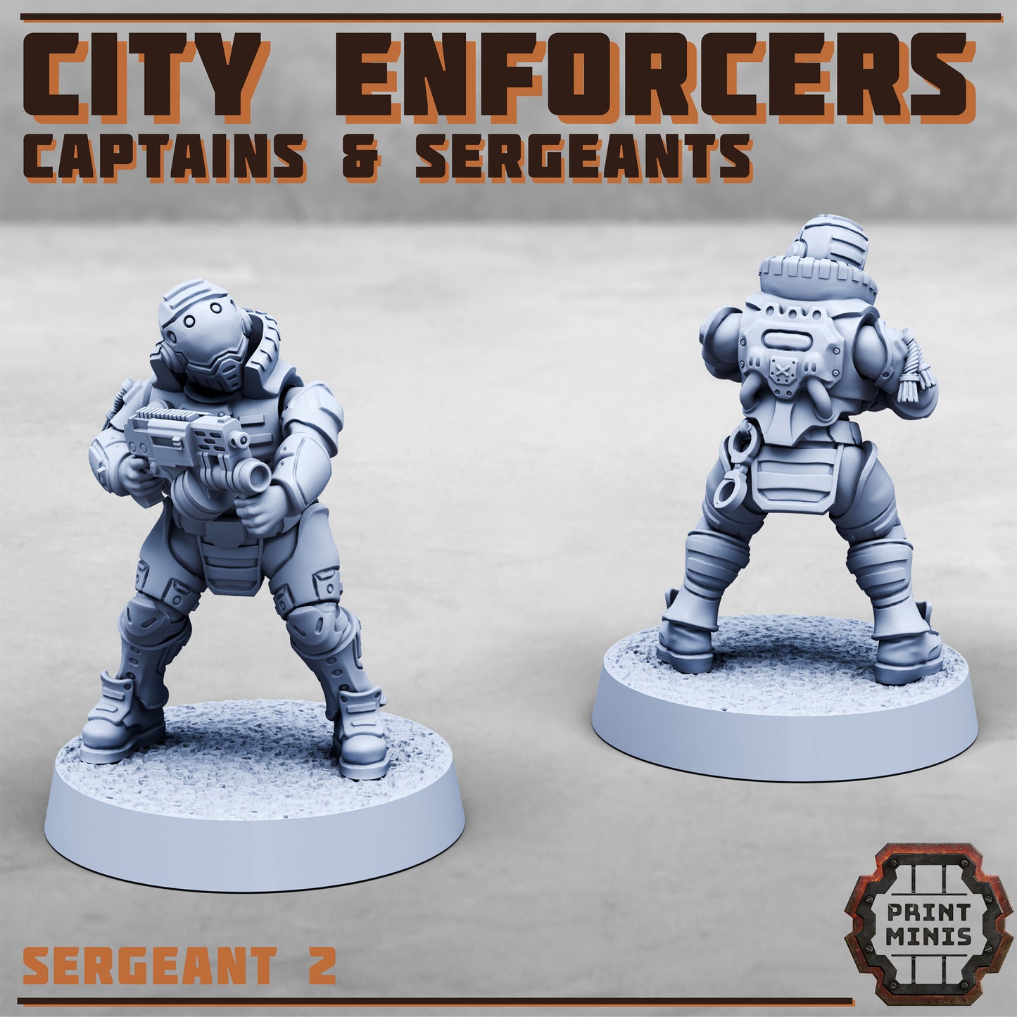 City Enforcers - Captains and Sergeants (8 Variants Available) - Print Minis