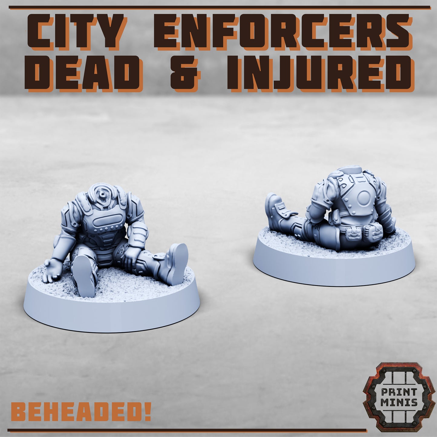 City Enforcers, Dead and Injured (6 Variants Available) - Print Minis