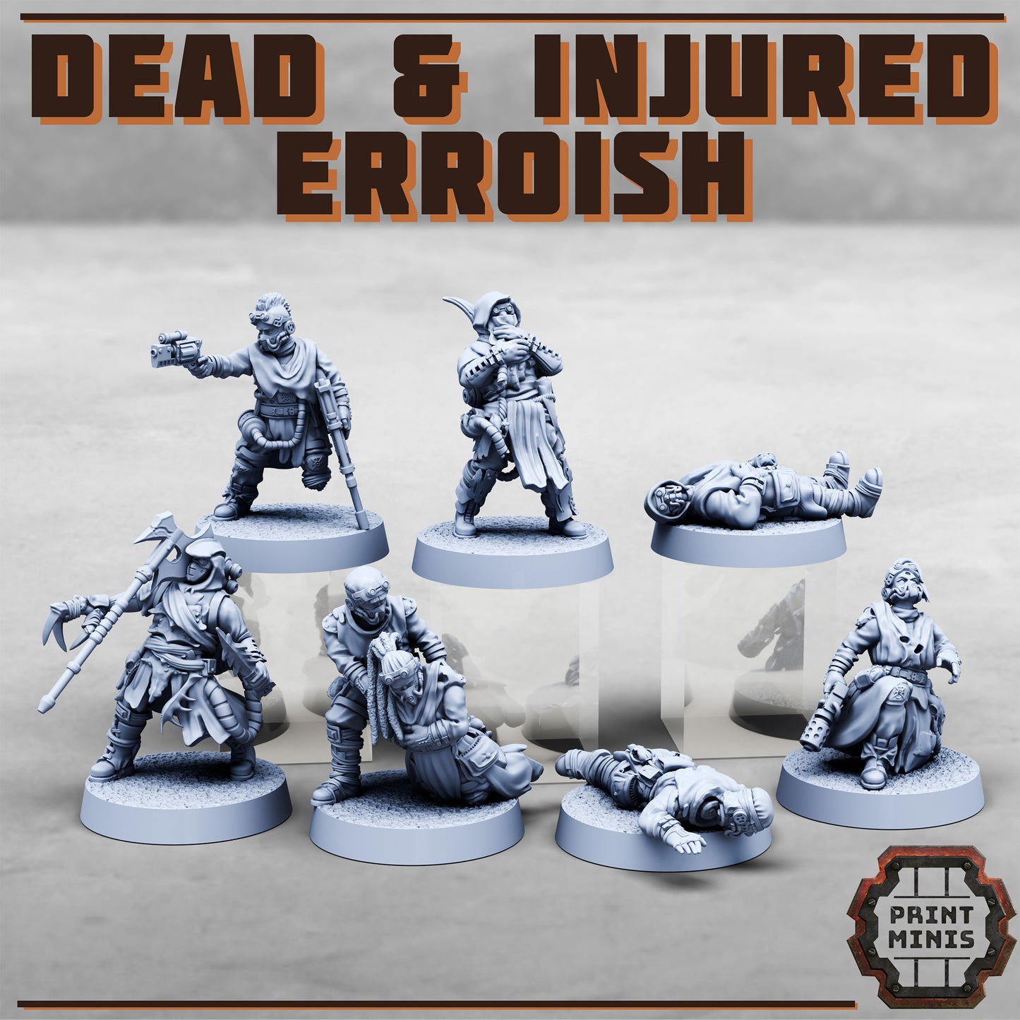 Erroish Tribes, Dead and Injured (7 Variants Available) - Print Minis