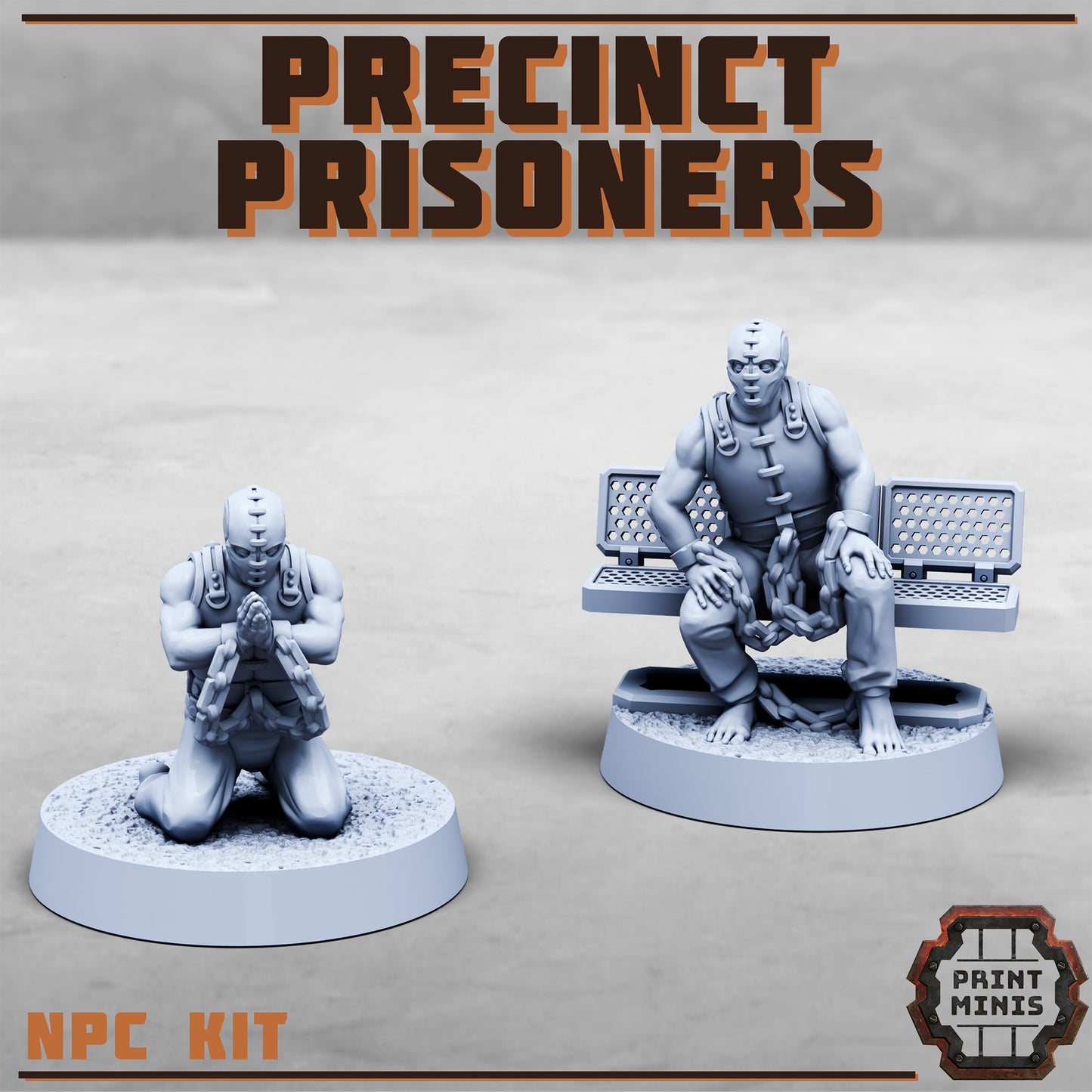 Precinct Prisoners (4 Variants Available) - Print Minis