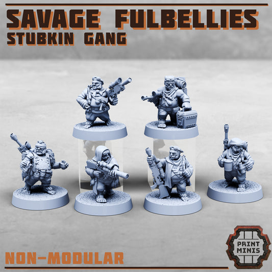 Savage Fulbellies, Stubkin Gang (6 Variants Available) - Print Minis