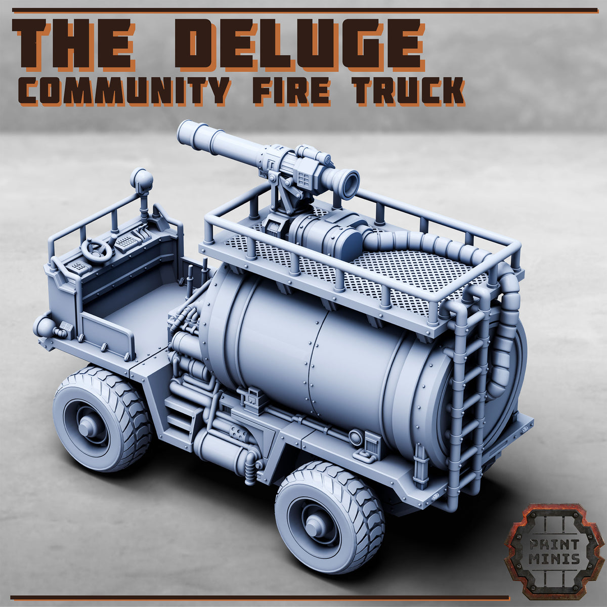 The Deluge, Community Fire Truck - Print Minis