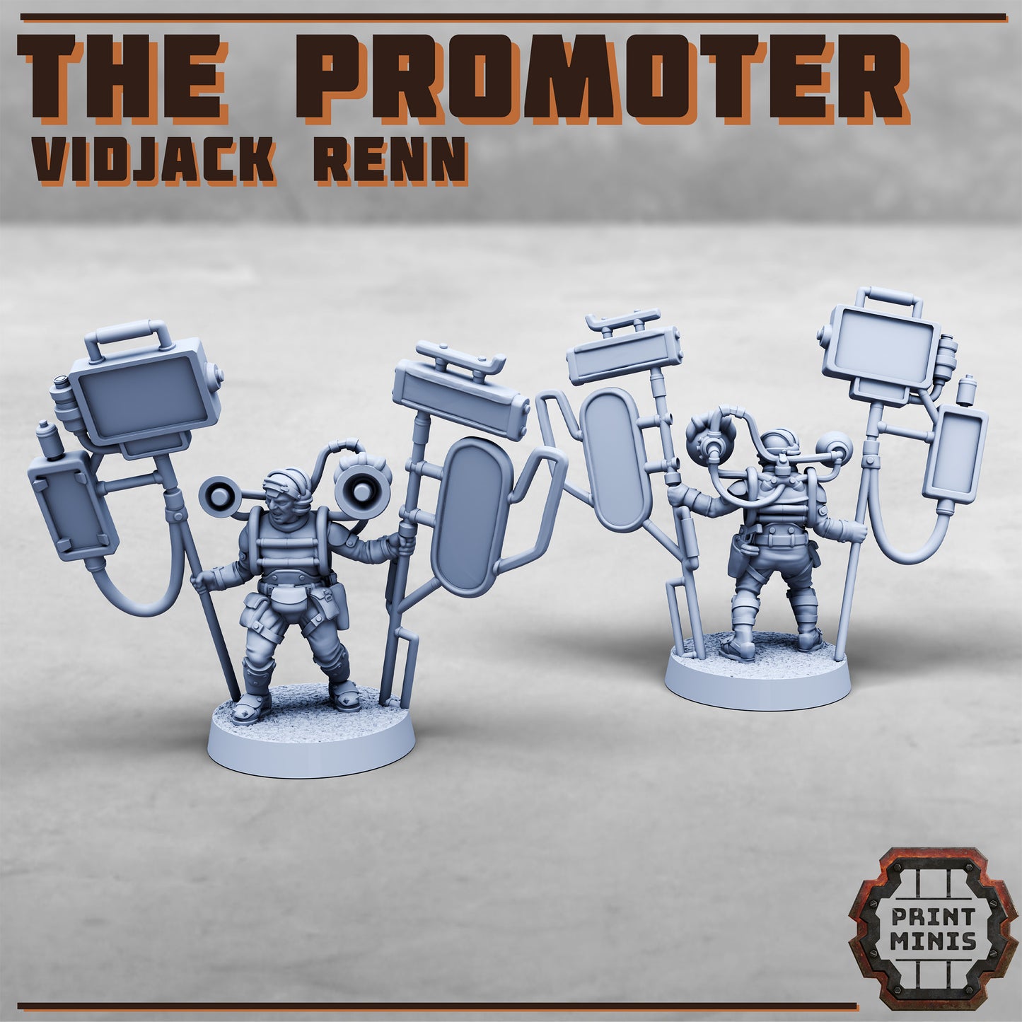 Promotor and Inciter, Vidjack Renn & Yelga Howl - Print Minis