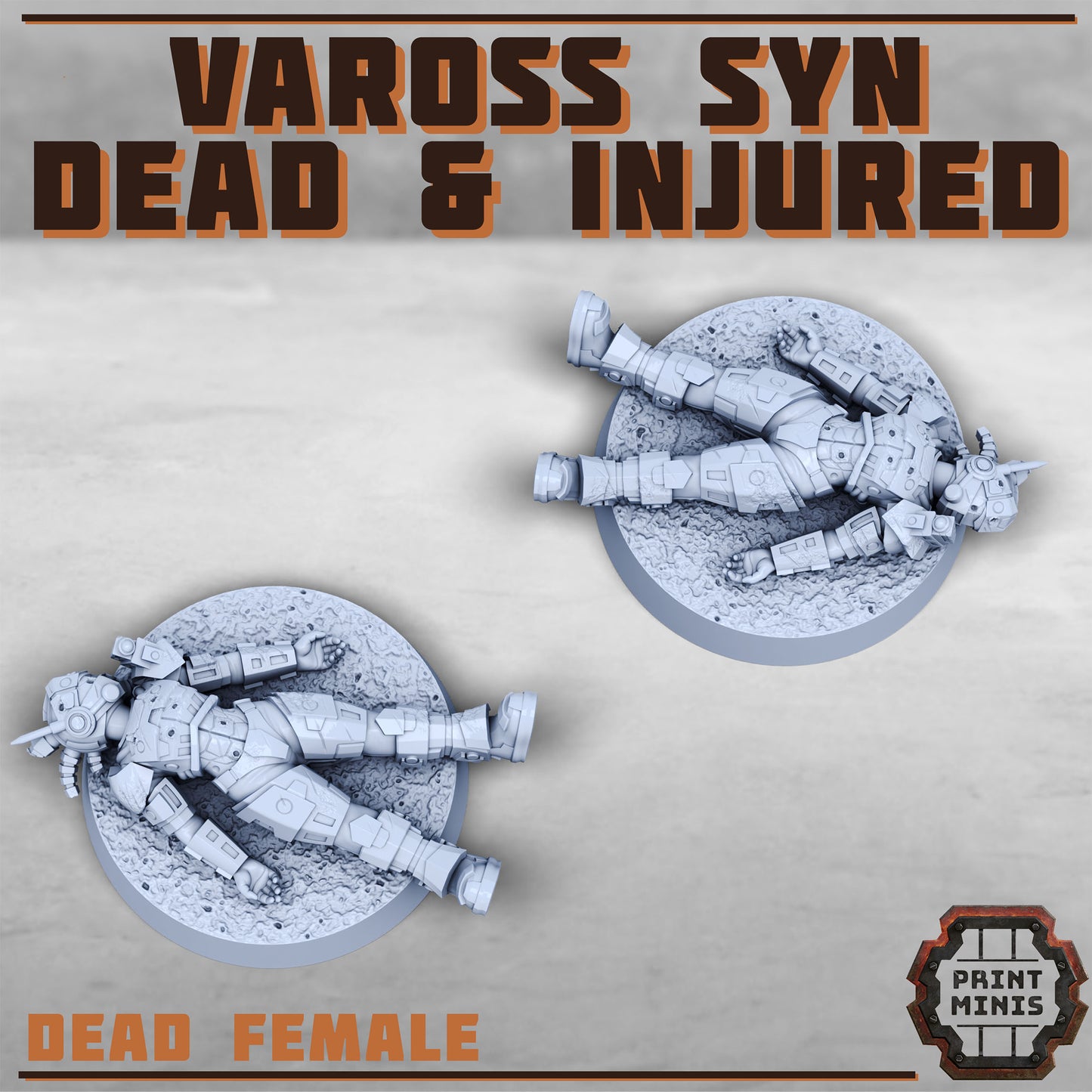 Vaross Syn - Dead and Injured Soldiers (7 Variants Available) - Print Minis