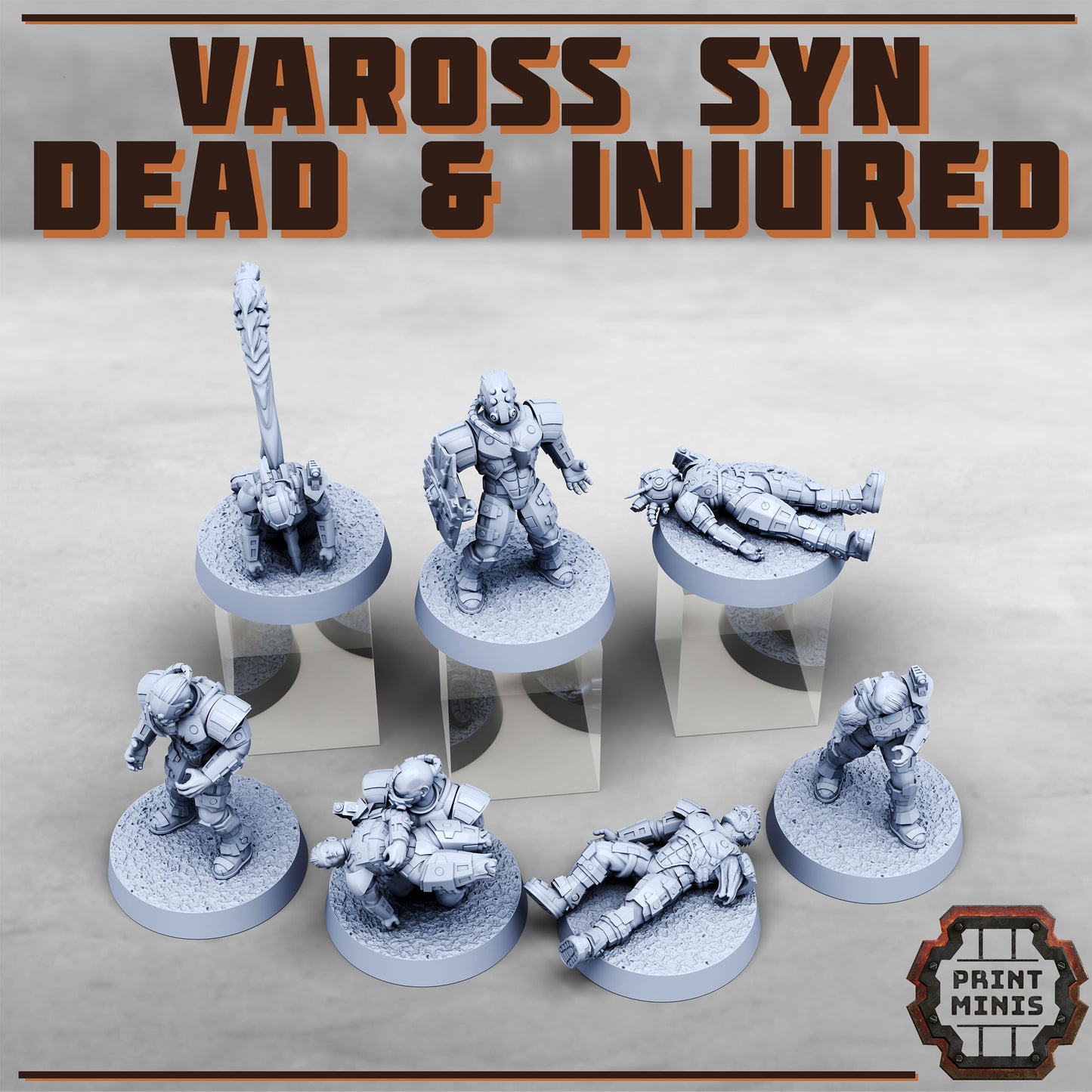 Vaross Syn - Dead and Injured Soldiers (7 Variants Available) - Print Minis