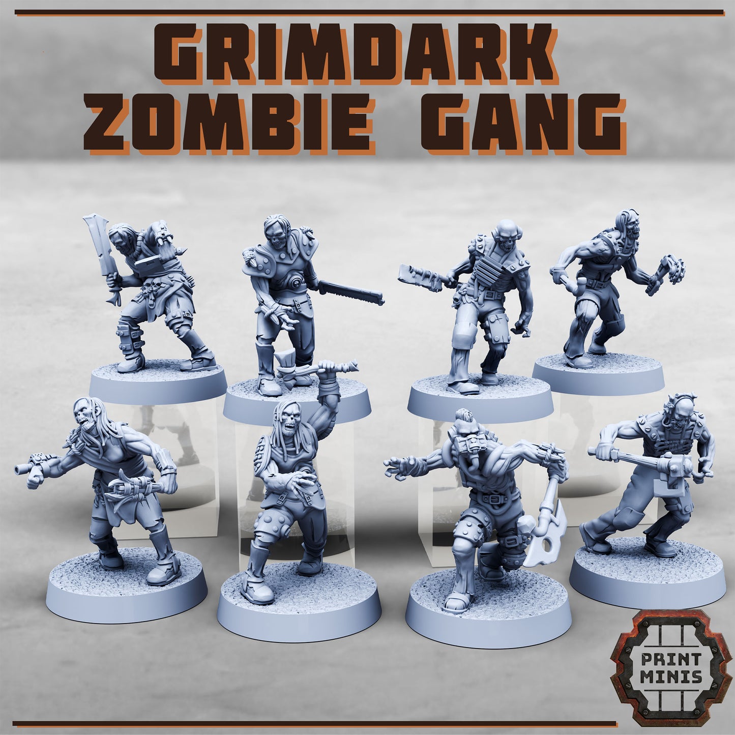 Grimdark Zombie Gang (8 Variants Available) - Print Minis