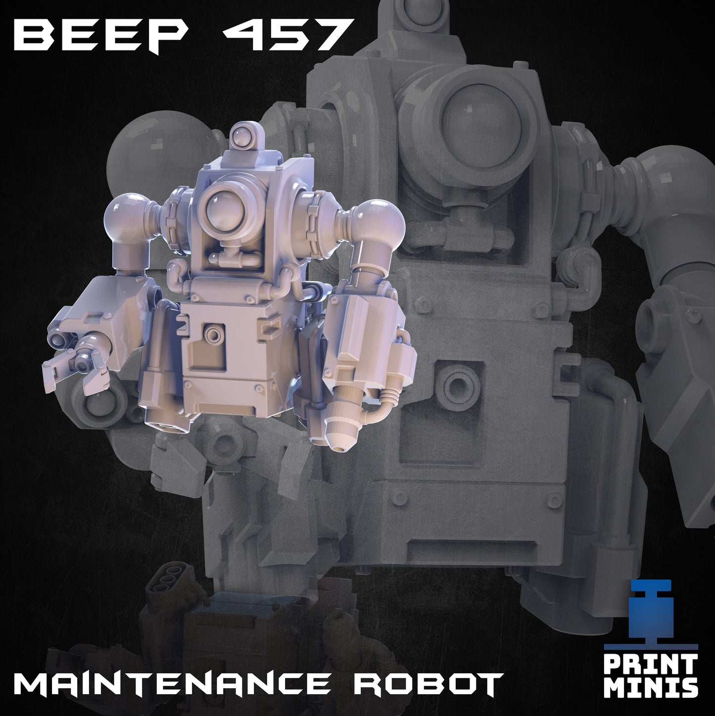 B.E.P. Maintenance Robots (3 Variants Available) - Print Minis