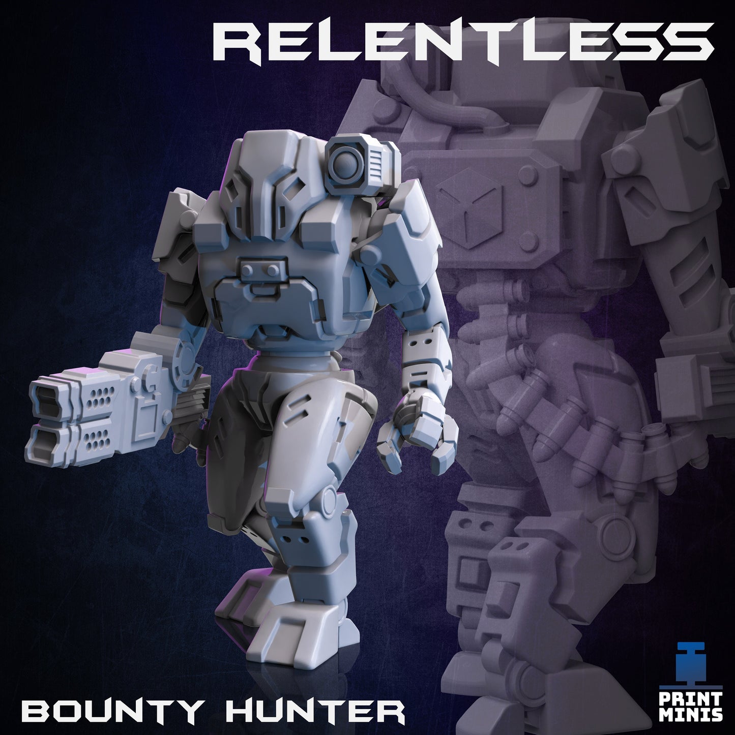 Relentless - Print Minis