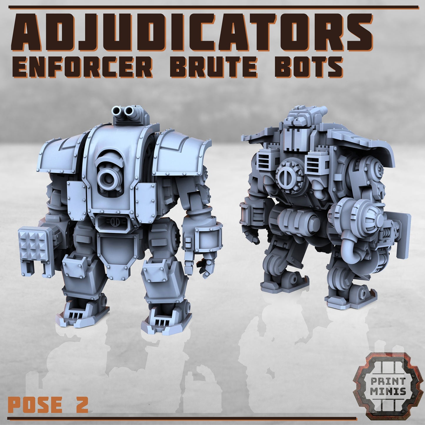 Adjudicator Brute Robots (3 Variants Available) - Print Minis