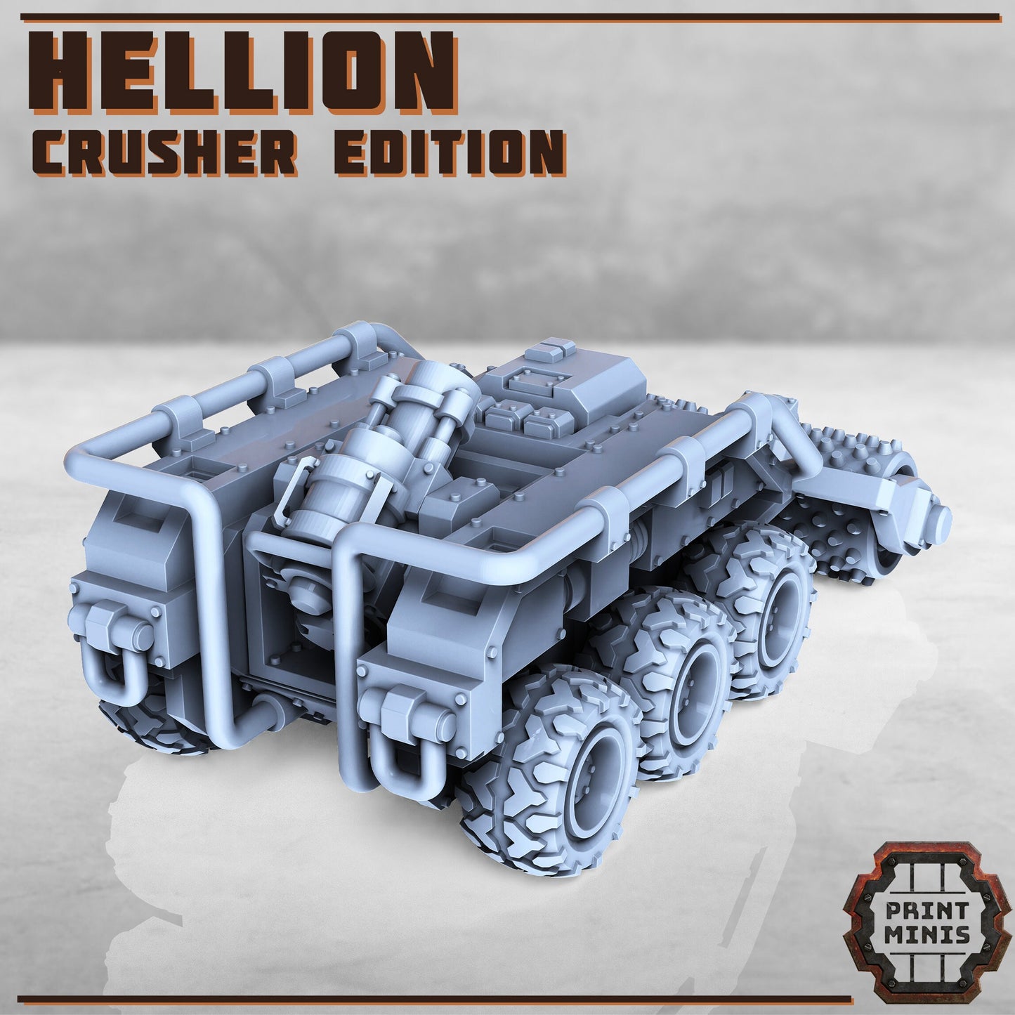 Hellion Crusher - Print Minis